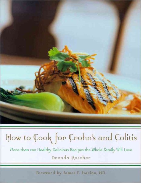 How to Cook for Crohn's and Colitis: More than 200 healthy, delicious recipes the whole family will love cover