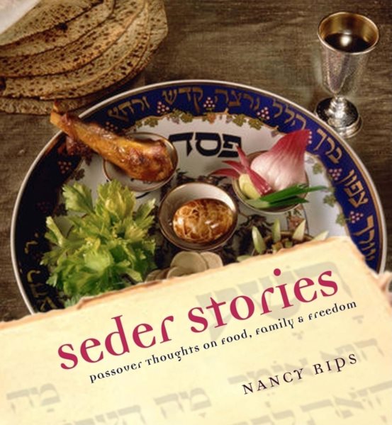 Seder Stories: Passover Thoughts on Food, Family, and Freedom cover