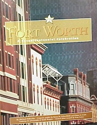 Fort Worth: A Sesquicentennial Celebration cover