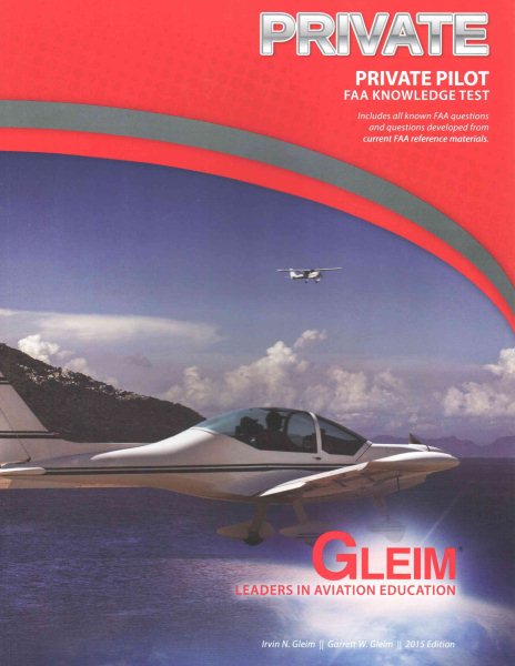 Private Pilot and Recreational Pilot FAA Knowledge Test 2015: For the FAA Computer-Based Pilot Knowledge Test: Private Pilot-Airplane, Recreational Pilot-Airplane, Private Pilot-Airplane Transition