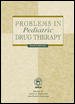Problems in Pediatric Drug Therapy cover