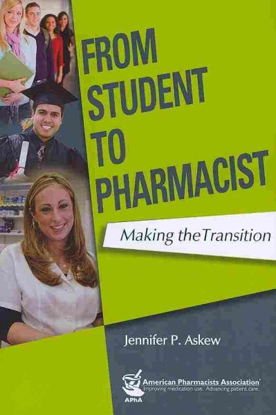 From Student to Pharmacist: Making the Transition cover