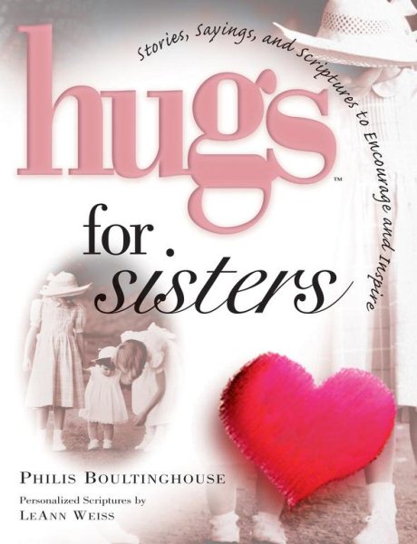 Hugs for Sisters: Stories, Sayings, and Scriptures to Encourage and Inspire cover