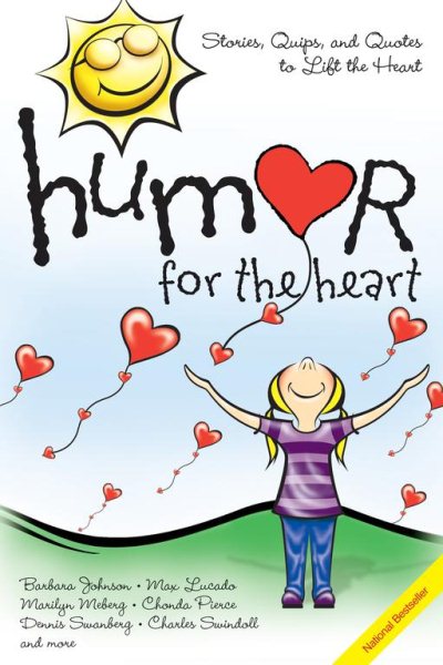 Humor for the Heart: Stories, Quips, and Quotes to Lift the Heart cover