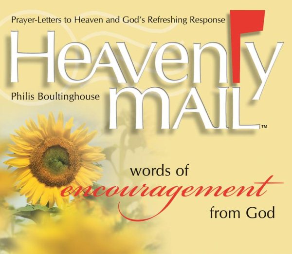 Heavenly Mail/Words/Encouragment: Prayers Letters to Heaven and God's Refreshing Response cover
