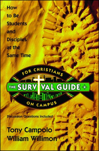 Survival Guide for Christians on Campus: How to be students and disciples at the same time cover