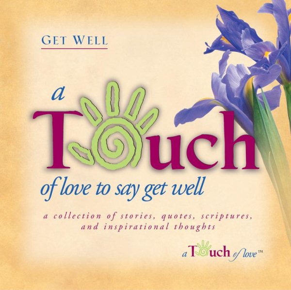 Touch of Love to Say Get Well cover