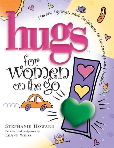 Hugs for Women on the Go: Stories, Sayings, and Scriptures to Encourage and Inspire cover
