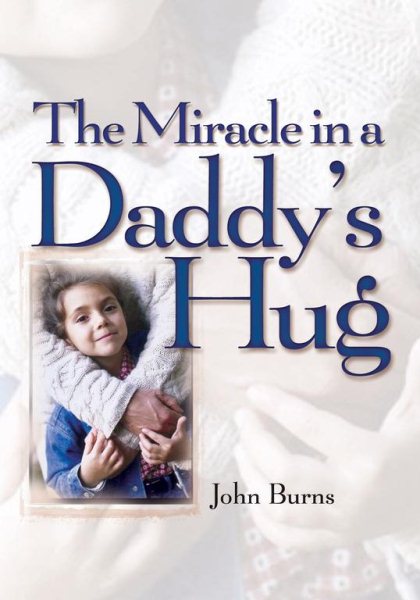 The Miracle in a Daddy's Hug cover