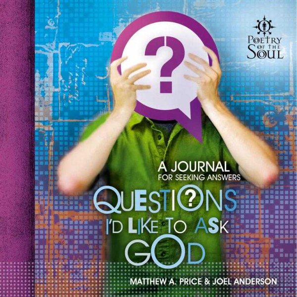 Questions I'd Like to Ask God (Poetry of the Soul) cover