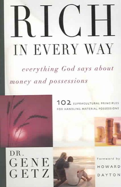 Rich in Every Way: Everything God says about money and posessions cover