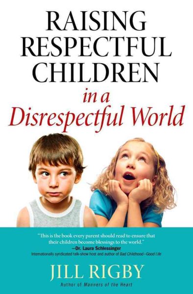 Raising Respectful Children in a Disrespectful World (Motherhood Club) cover