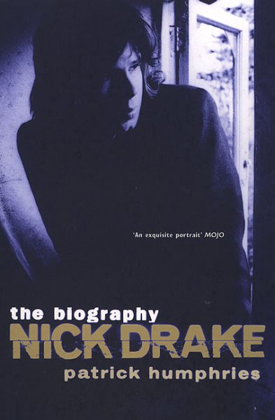Nick Drake: The Biography cover