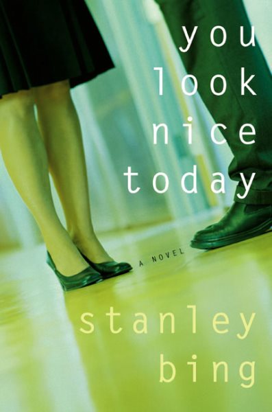 You Look Nice Today: A Novel cover
