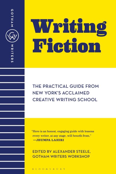 Writing Fiction: The Practical Guide from New York's Acclaimed Creative Writing School cover