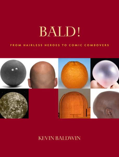 Bald!: From Hairless Heroes to Comic Combovers cover