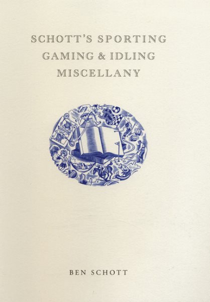 Schott's Sporting, Gaming, and Idling Miscellany cover