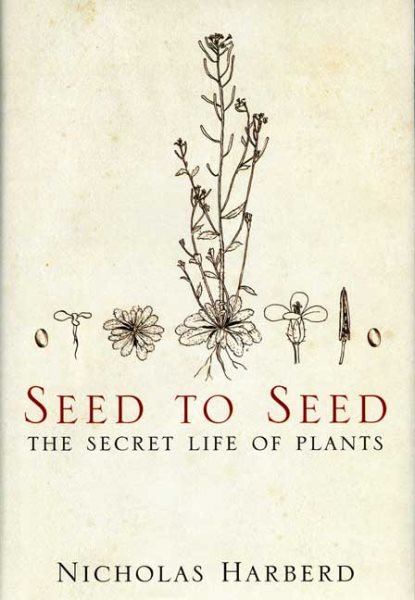 Seed to Seed: The Secret Life of Plants cover