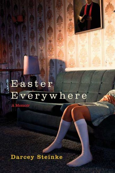 Easter Everywhere: A Memoir cover