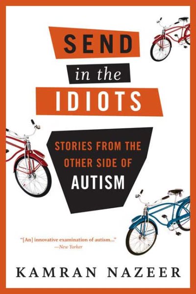 Send in the Idiots: Stories from the Other Side of Autism cover
