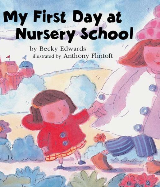 My First Day at Nursery School cover