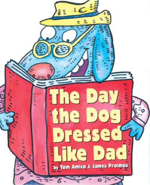 The Day the Dog Dressed Like Dad cover