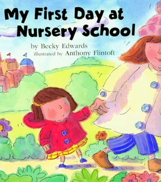 My First Day at Nursery School cover