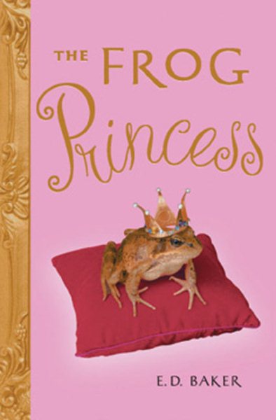 The Frog Princess (Tales of the Frog Princess) cover