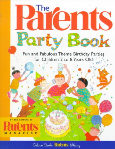 The Parents' Party Book: For Children of All Ages (Golden Books Parents Library) cover