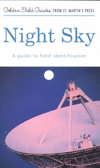 Night Sky: A Guide To Field Identification (Golden Field Guide from St. Martin's Press)