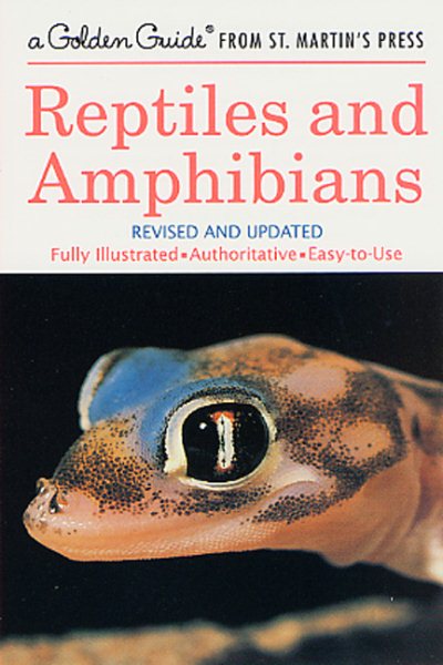 Reptiles and Amphibians: A Fully Illustrated, Authoritative and Easy-to-Use Guide (A Golden Guide from St. Martin's Press) cover