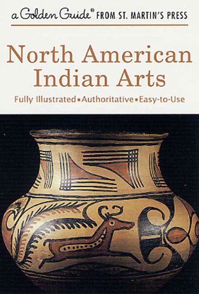 North American Indian Arts (A Golden Guide from St. Martin's Press) cover