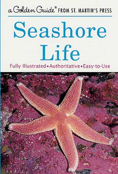 Seashore Life (A Golden Guide from St. Martin's Press) cover