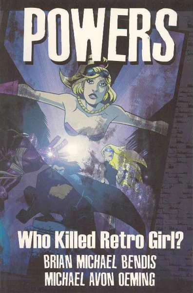 Powers Vol. 1: Who Killed Retro Girl? cover