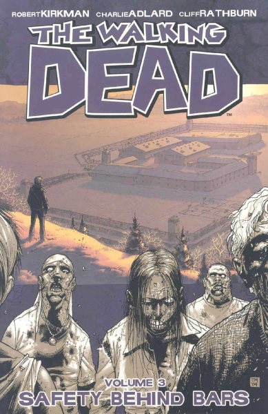 The Walking Dead, Vol. 3: Safety Behind Bars cover