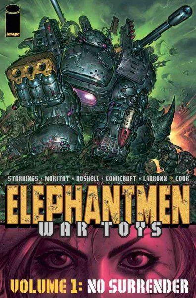 Elephantmen: War Toys, Vol. 1: No Surrender (v. 1) cover