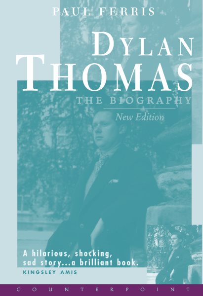 Dylan Thomas: The Biography (New Edition) cover