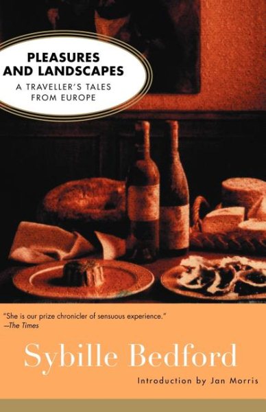 Pleasures and Landscapes: A Traveller's Tales From Europe cover
