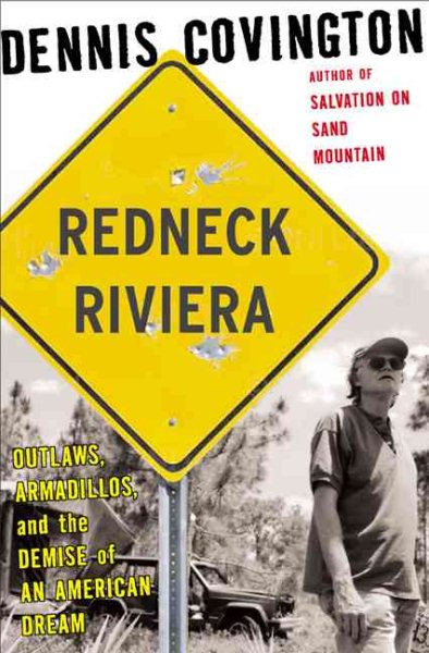 Redneck Riviera: Armadillos, Outlaws, and the Demise of an American Dream cover