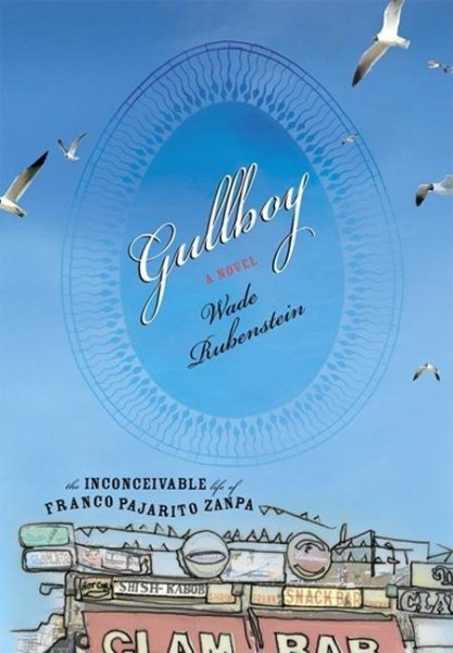 Gullboy -- The Inconceivable Life of Franco Pajarito Zanpa, A Novel cover