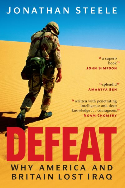 Defeat: Why America and Britain Lost Iraq cover