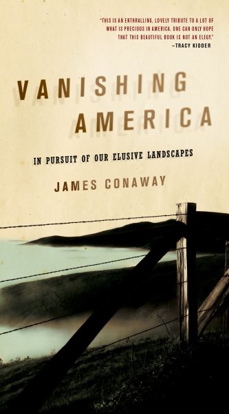 Vanishing America: In Pursuit of Our Elusive Landscapes cover