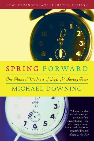 Spring Forward: The Annual Madness of Daylight Saving Time cover