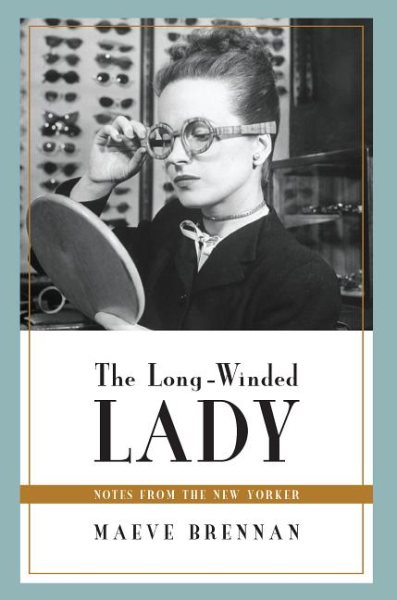 The Long-Winded Lady: Notes from The New Yorker