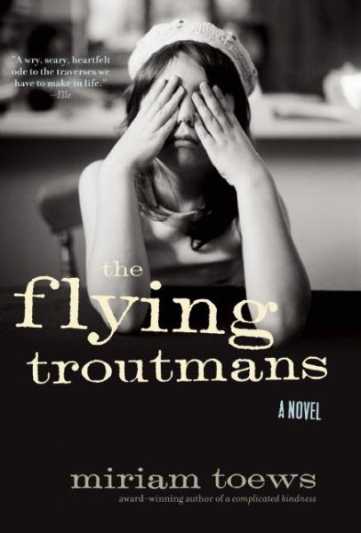 The Flying Troutmans: A Novel