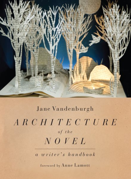 Architecture of the Novel: A Writer's Handbook cover
