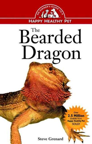 The Bearded Dragon: An Owner's Guide to a Happy Healthy Pet cover