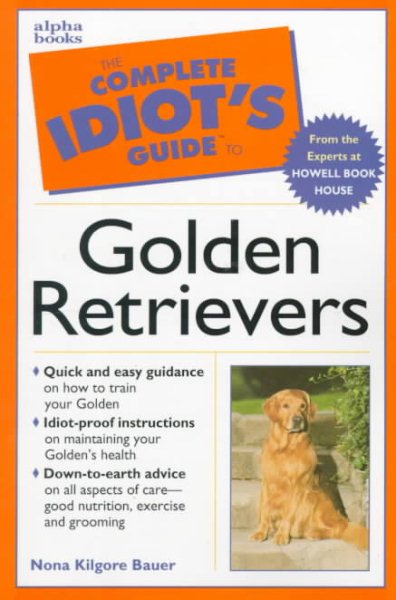 The Complete Idiot's Guide to Golden Retrievers cover