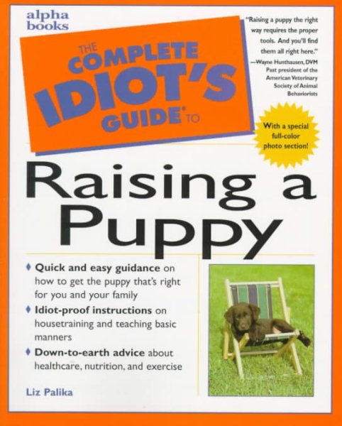 The Complete Idiot's Guide to Raising a Puppy cover