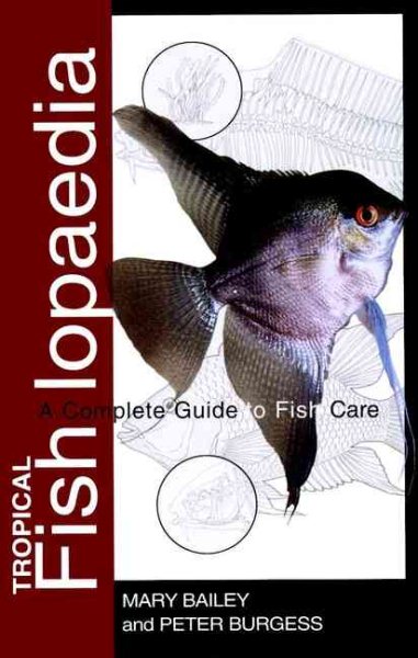 Tropical Fishlopaedia: A Complete Guide to Fish Care cover